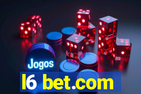 l6 bet.com